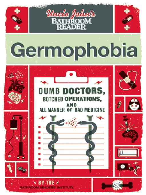 Title details for Uncle John's Bathroom Reader Germophobia by Bathroom Readers' Institute - Available